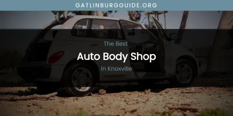 Discover the Best Auto Body Shop in Knoxville
