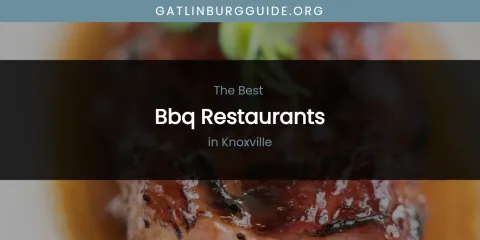 Knoxville's Best BBQ Restaurants