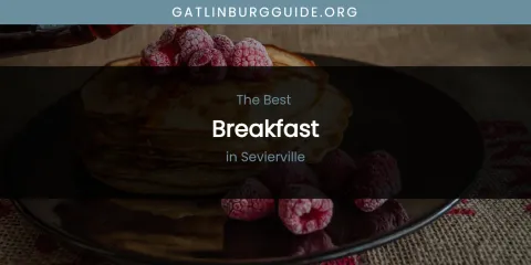 Sevierville's Best Breakfast