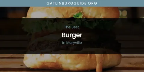Maryville's Best Burger