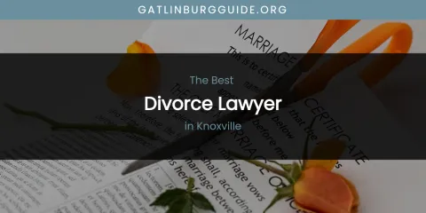 Knoxville's Best Divorce Lawyer