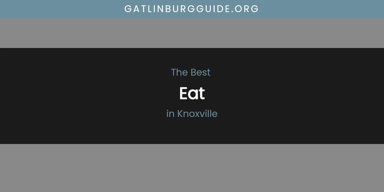 Knoxville's Best Eat featured
