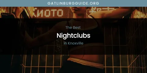 Knoxville's Best Nightclubs