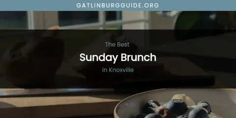 Knoxville's Best Sunday Brunch