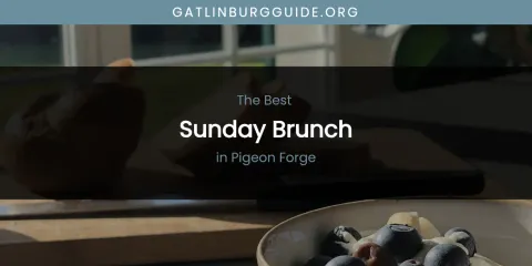 Pigeon Forge's Best Sunday Brunch