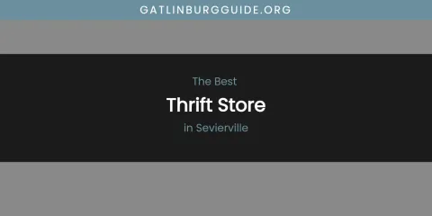 Sevierville's Best Thrift Store